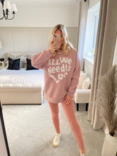 Load image into Gallery viewer, ALL WE NEED IS LOVE BLUSH HOODIE